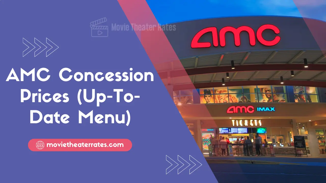 AMC Concession Prices (Up-To-Date Menu)