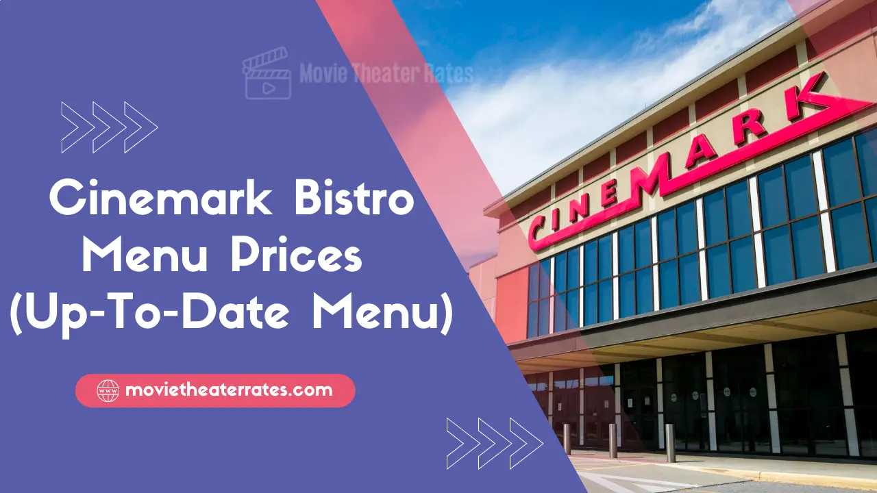 Cinemark Bistro Menu Prices 2024
